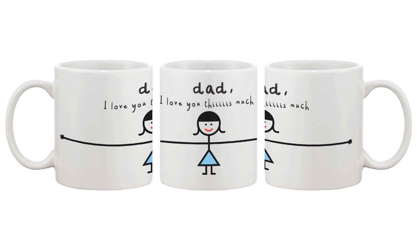 Funny Coffee Mug for Dad - I Love You Thiiiiiiis